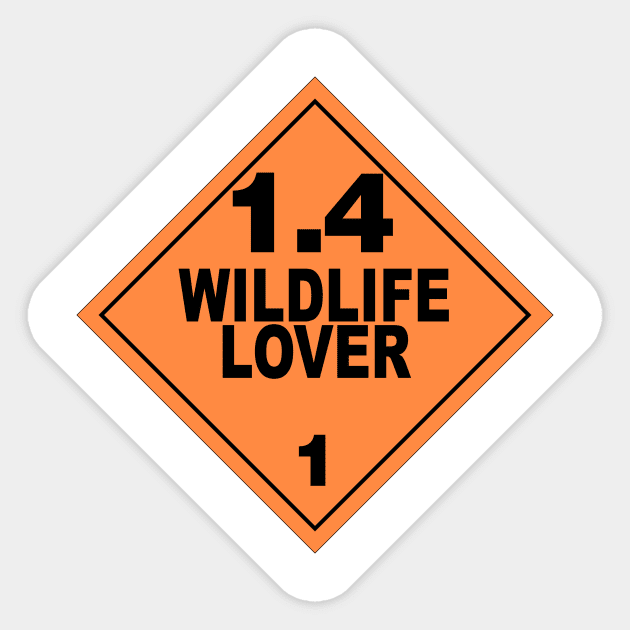 WARNING! WILDLIFE LOVER! Sticker by AHT Media